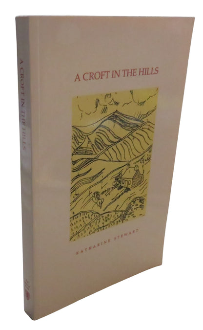 A Croft In The Hills By Katharine Stewart 1994 book front cover