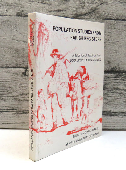 Population Studies From Parish Registers A Selection of Readings From Local Population Studies Edite book front cover