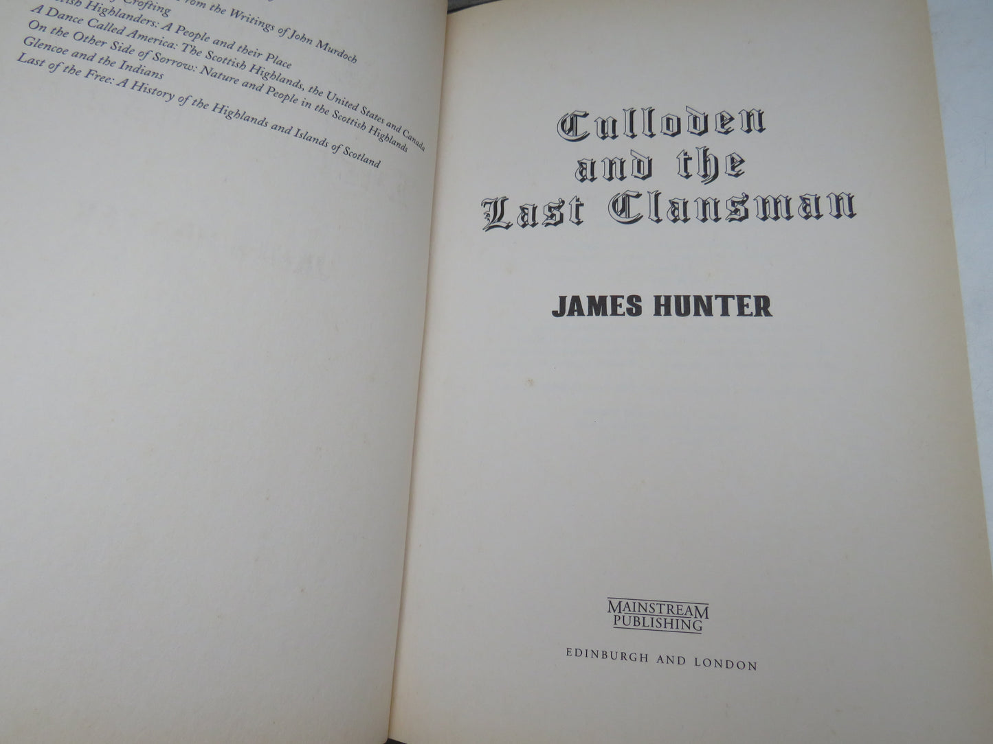 Culloden and the Last Clansman By James Hunter 2001