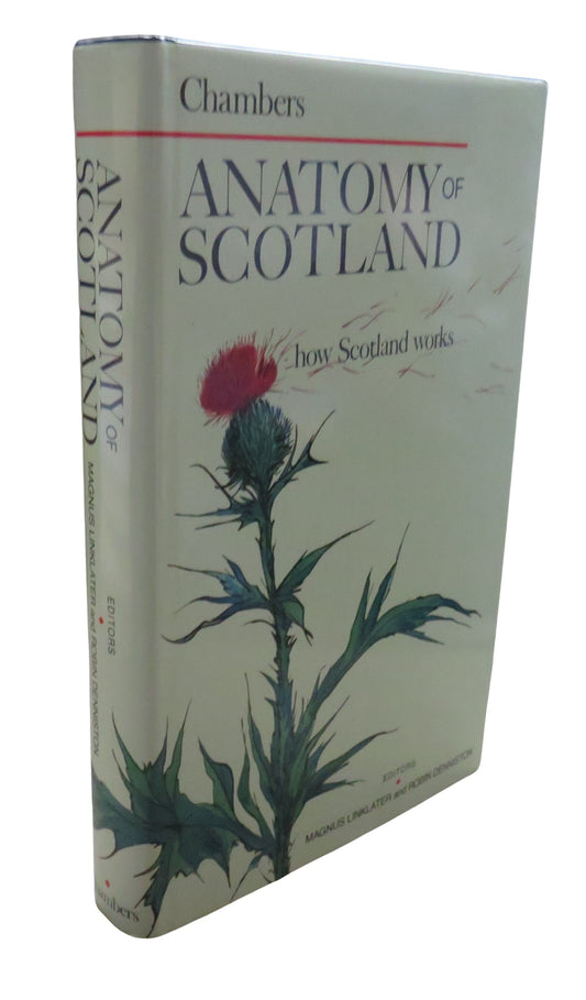 Anatomy of Scotland Editors Magnus Linklater and Robin Denniston 1992