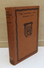 Load image into Gallery viewer, The Industrial Arts, Their History, Development, and Practice as Educational Factors, by Frederick J. Glass, 1927
