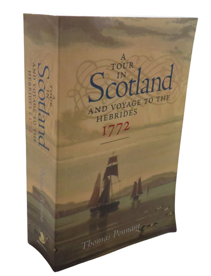 A Tour In Scotland and Voyage To The Hebrides 1772 By Thomas Pennant 1998 book front cover