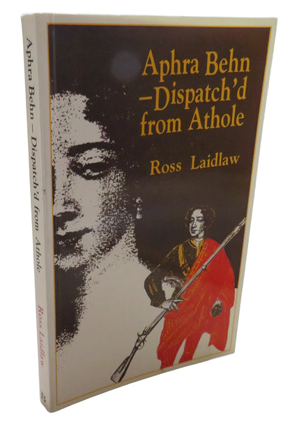 Aphra Behn - Dispatch'd From Athole The Journal of Aphra Behn's Secret Mission To Scotland In 1689 B book front cover