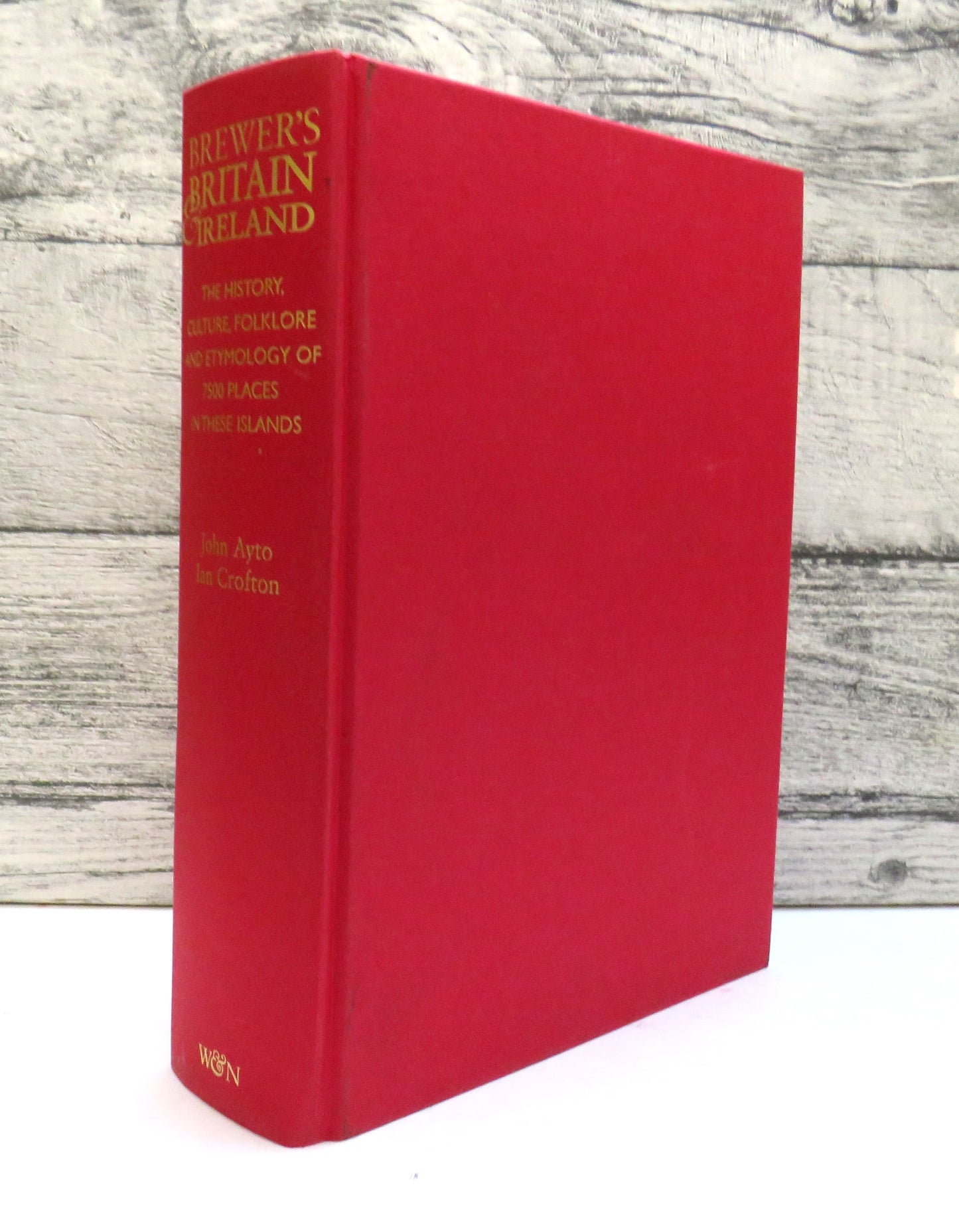 Brewer's Britain & Ireland Compiled By John Ayto and Ian Crofton 2005