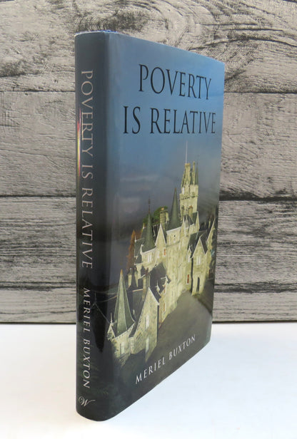Poverty Is Relative The Story of Sir John Willilam Ramsden 1831-1914 and Sir John Frecheville Ramsde book front cover