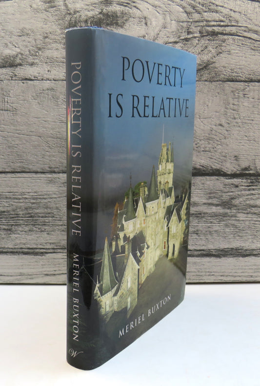 Poverty Is Relative The Story of Sir John Willilam Ramsden 1831-1914 and Sir John Frecheville Ramsden 1877-1958