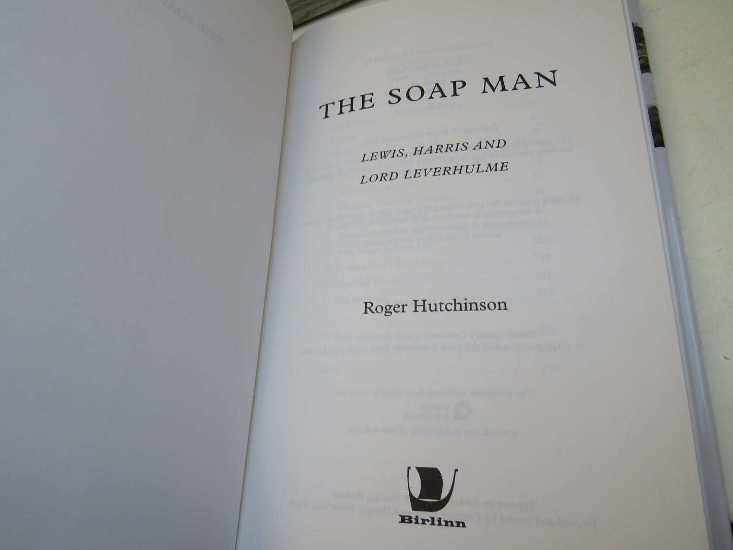 The Soap Man Lewis, Harris and Lord Leverhulme By Roger Hutchinson 2003