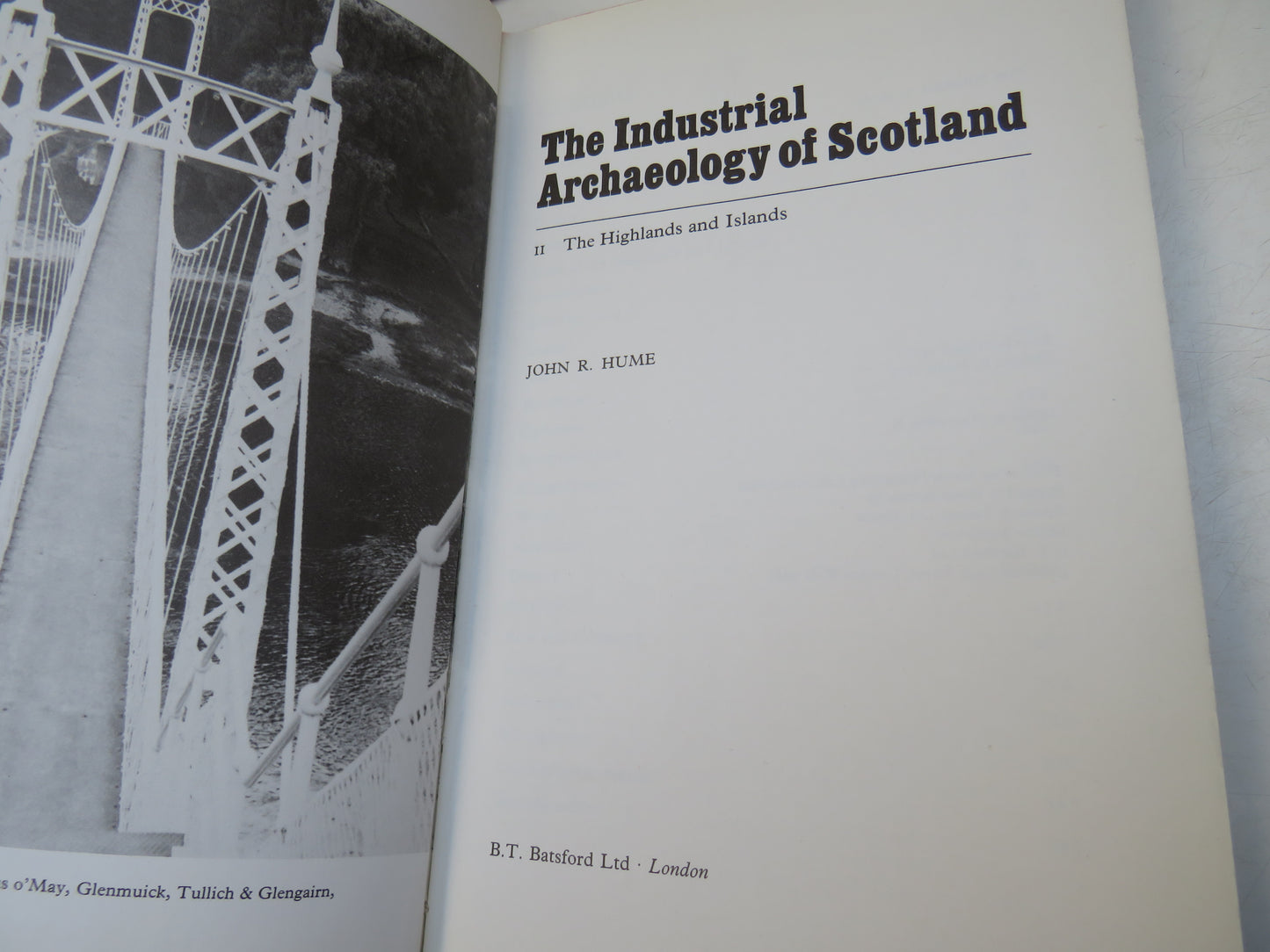 The Industrial Archaeology of Scotland II The Highlands and Islands By John R. Hume 1977