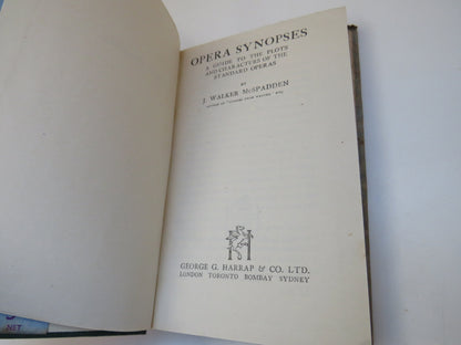 Opera Synopses A Guide To The Plots And Characters of the Standard Operas By J. Walker McSpadden book image 3