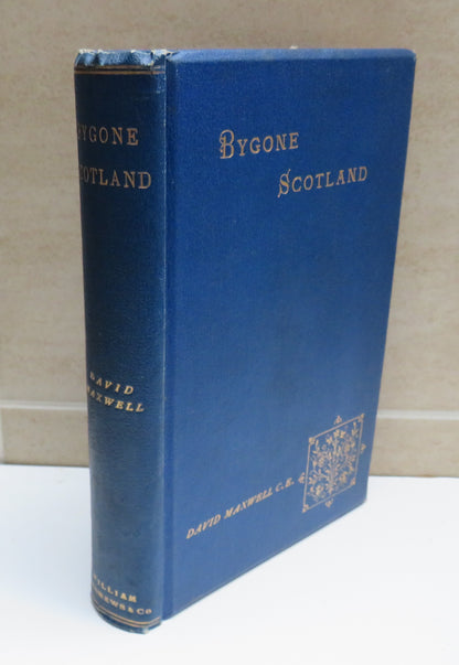 Bygone Scotland: Historical and Social By David Maxwell 1894 book image 2
