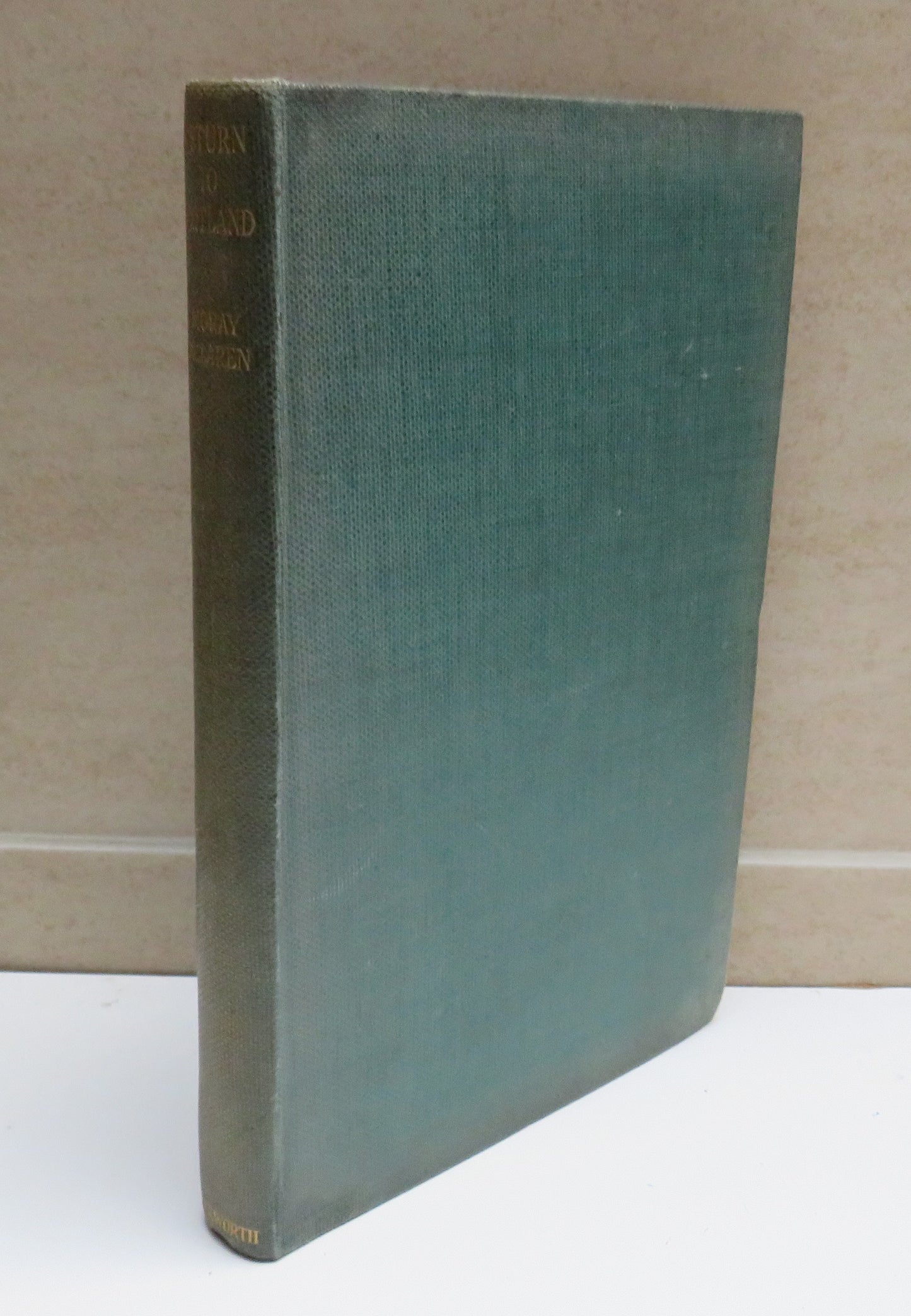 Return To Scotland An Egoist's Journey By Moray McLaren 1930