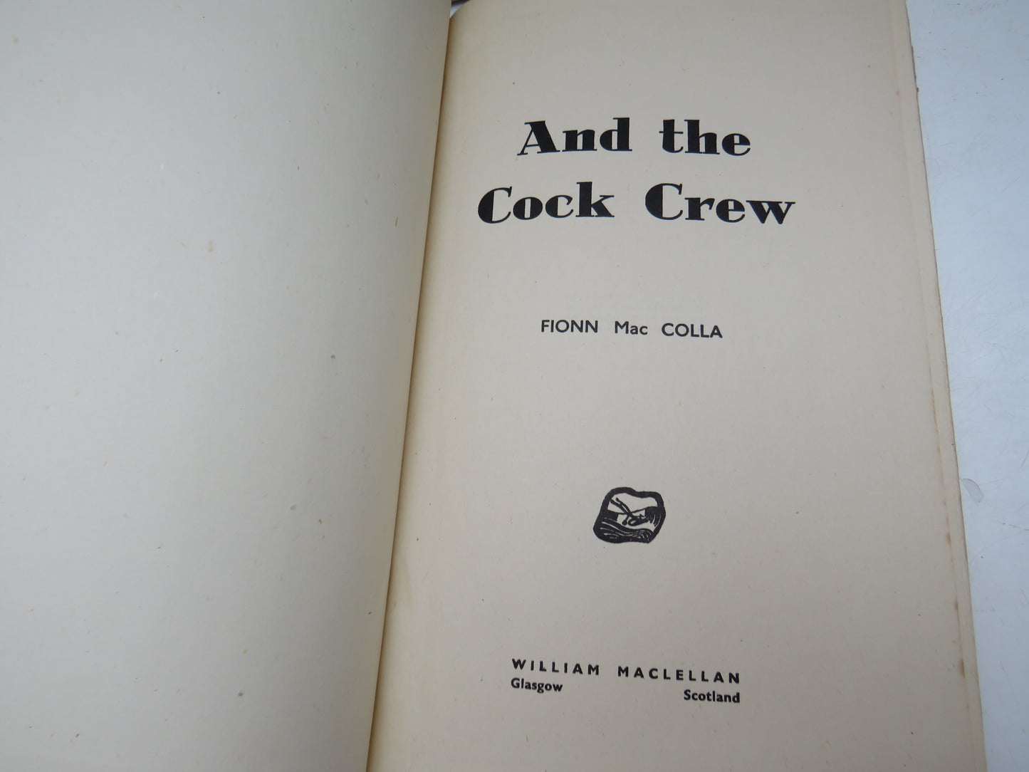 And The Cock Crew By Fionn Mac Colla 1945