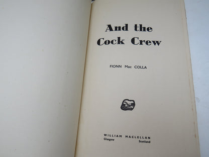 And The Cock Crew By Fionn Mac Colla 1945