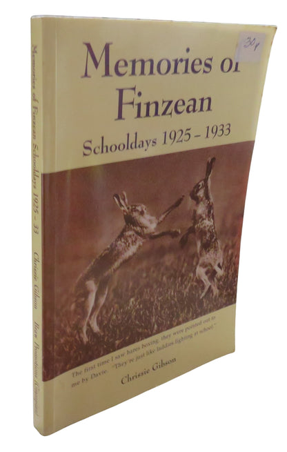 Memories of Finzean Schooldays 1925-1933 By Chrissie Gibson Author Signed book front cover
