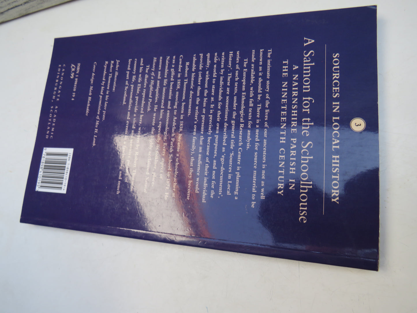 A Salmon For The Schoolhouse A Nairnshire Parish In The Nineteenth Century From The Diaries of Robert and Elsie Thomson 1994