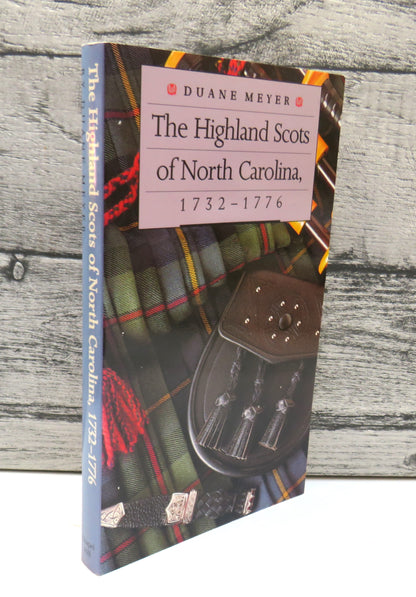 The Highland Scots of North Carolina 1732-1776 By Duane Meyer 1961 book front cover