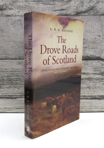 The Drove Roads of Scotland By A.R.B. Haldane 2008