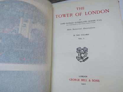 The Tower of London By Lord Ronald Sutherland Gower Vol I 1901