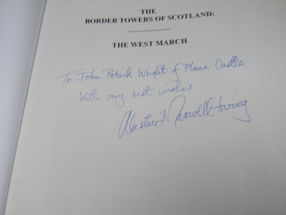 The Border Towers of Scotland: Their History and Architecture The West March (Dumfriesshire & Eastern Galloway) By Alastair M. T. Maxwell-Irving 2000
