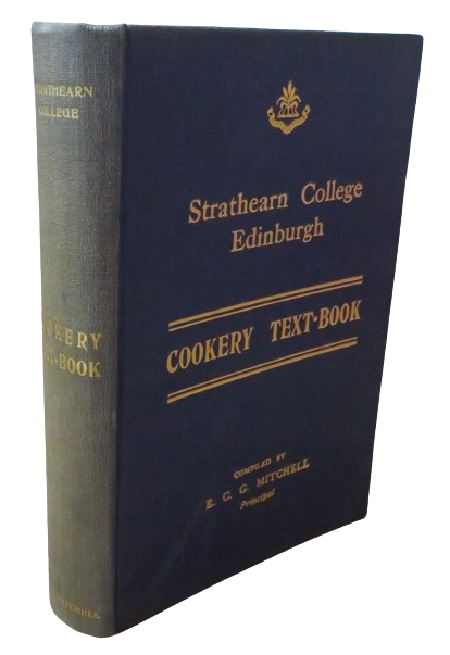Strathearn College Edinburgh Cookery Text-Book Compiled By E.C.G. Mitchell 1935 book front cover