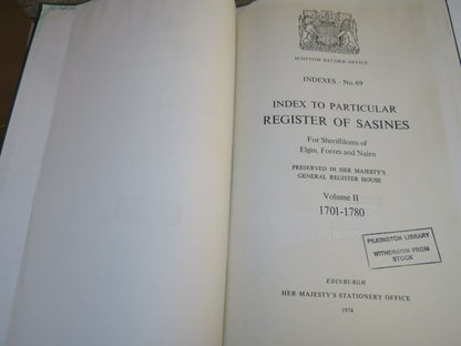 Index To Particular Register of Sasines For Sheriffdoms Of Elgin, Forres and Narin Volume II 1701-1780