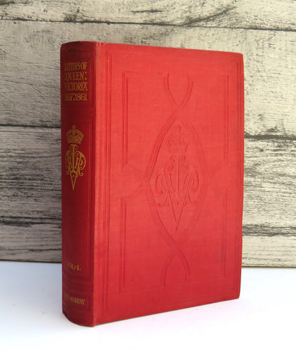 The Letters of Queen Victoria A Selection From Her Majesty's Correspondence Between The Years 1837 and 1861 Vol I 1908
