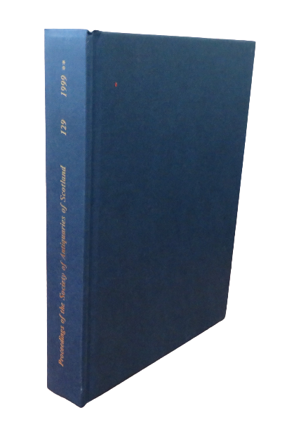 Proceedings of the Society of Antiquaries of Scotland Volume 129 (1999)** book front cover