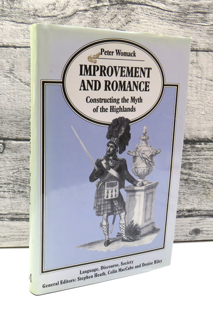 Improvement and Romance Constructing The Myth of the Highlands By Peter Womack 1989 book front cover