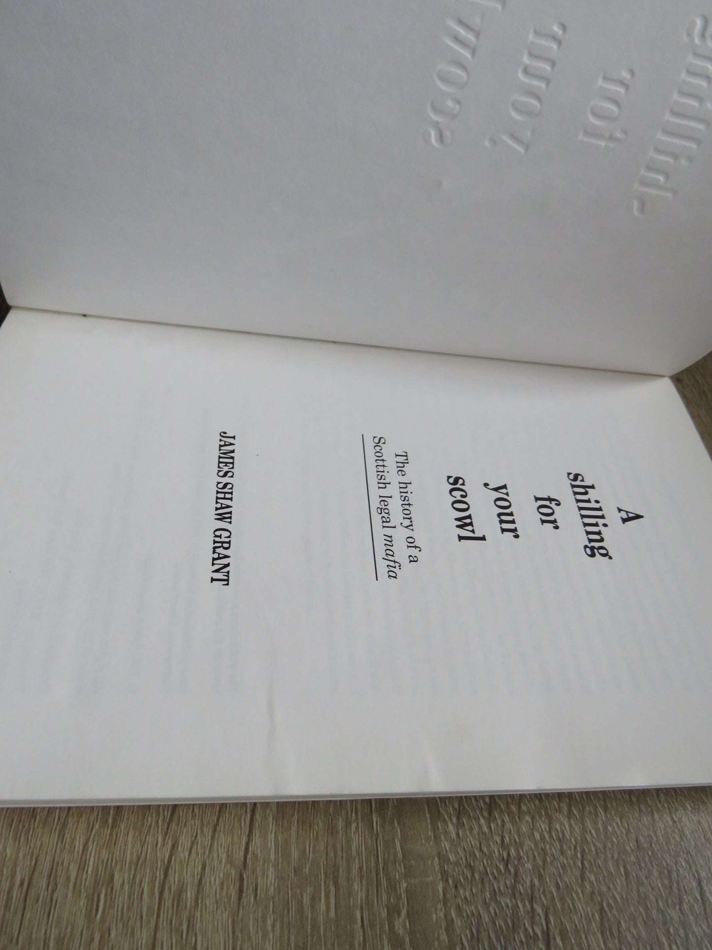 A Shilling For Your Scowl The History Of A Scottish Legal Mafia By James Shaw Grant 1992