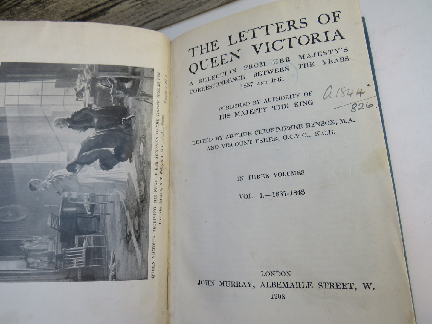 The Letters of Queen Victoria A Selection From Her Majesty's Correspondence Between The Years 1837 and 1861 Vol I 1908