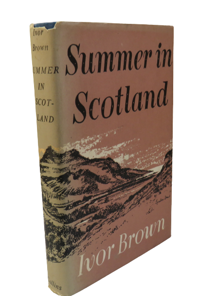 Summer In Scotland By Ivor Brown 1952