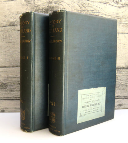 History of Scotland To The Present Time By P. Hume Brown 1911 Vol I, II