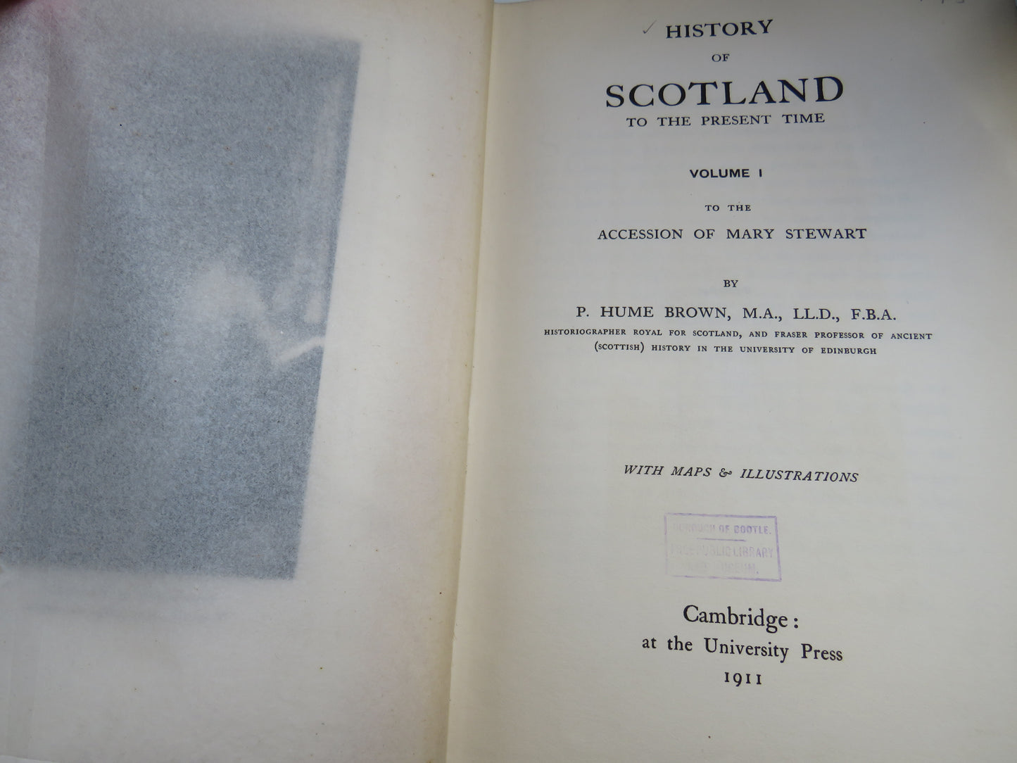 History of Scotland To The Present Time By P. Hume Brown 1911 Vol I, II