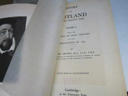 History of Scotland To The Present Time By P. Hume Brown 1911 Vol I, II