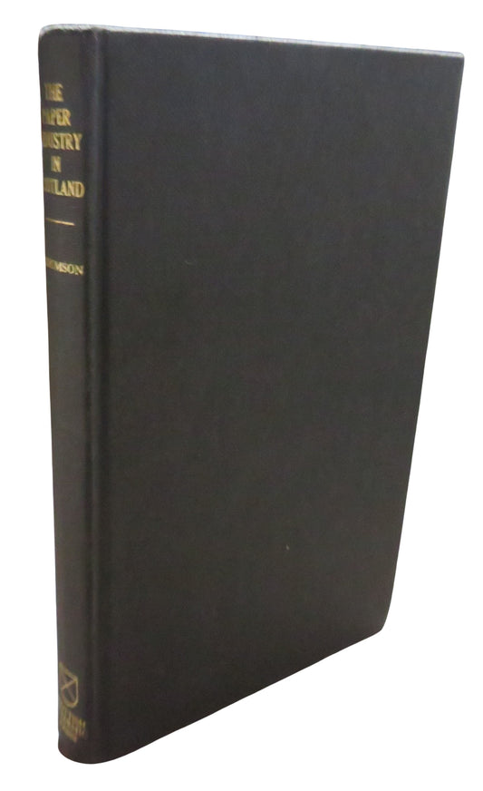 The Paper Industry In Scotland 1590-1861 By Alistair G. Thomson 1974