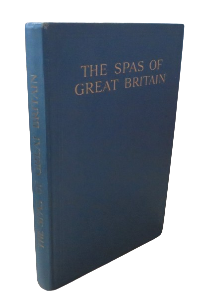 The Spas of Great Britain, The Official Handbook of the British Spas Federation, with an Introductio book front cover