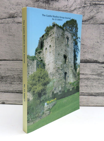 The Castle Studies Group Journal No 22 2008-9