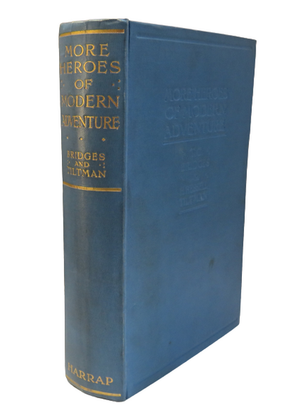 More Heroes Of Modern Adventure By T.C. Bridges and H. Hessell Tiltman 1931 book front cover