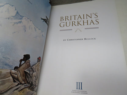 Britain's Gurkhas By Christopher Bullock 2009