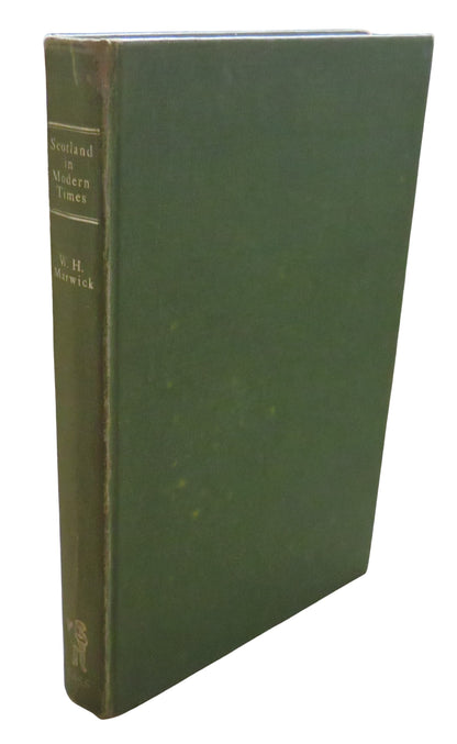 Scotland In Modern Times An Outline of Economic and Social Development Since The Union of 1707 By W. book front cover