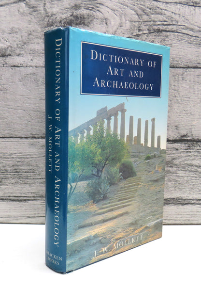 Dictionary of Art and Archaeology By J. W. Mollett 1994