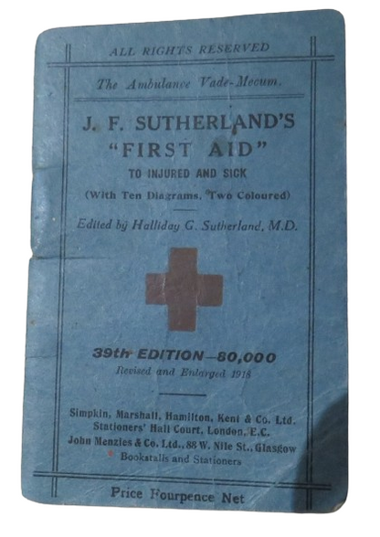 J. F. Sutherland's "First Aid" to Injured and Sick, The Ambulance Vade-Mecum, 39th Edition, 1918 book front cover
