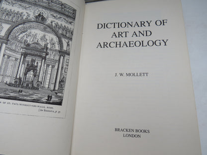 Dictionary of Art and Archaeology By J. W. Mollett 1994