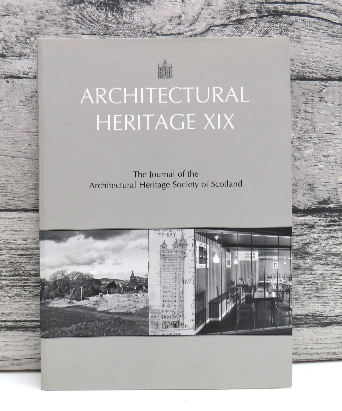 Architectural Heritage XIX The Journal of the Architectural Heritage Society of Scotland 2008