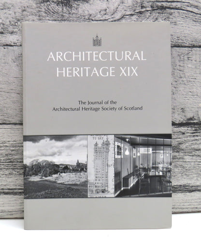 Architectural Heritage XIX The Journal of the Architectural Heritage Society of Scotland 2008