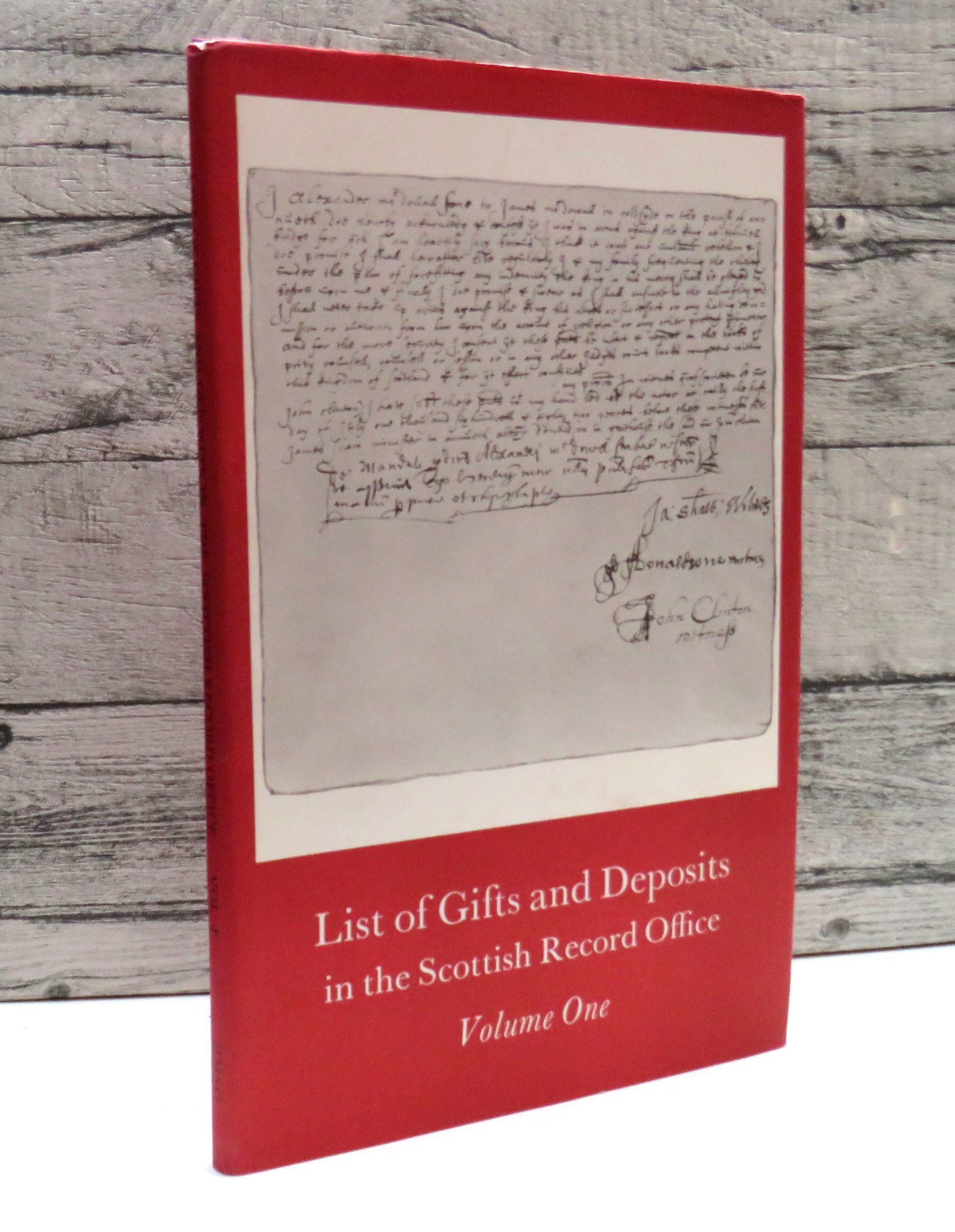 Lists Of Gifts and Deposits In The Scottish Records Office Volume One