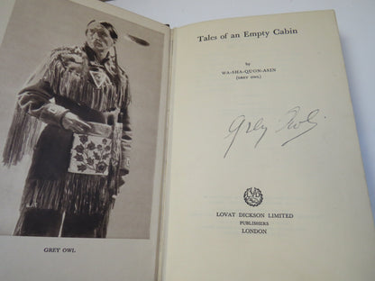 Tales of an Empty Cabin By Wa-Sha-Quon-Asin (Grey Owl) 1936 Author Signed book image 3