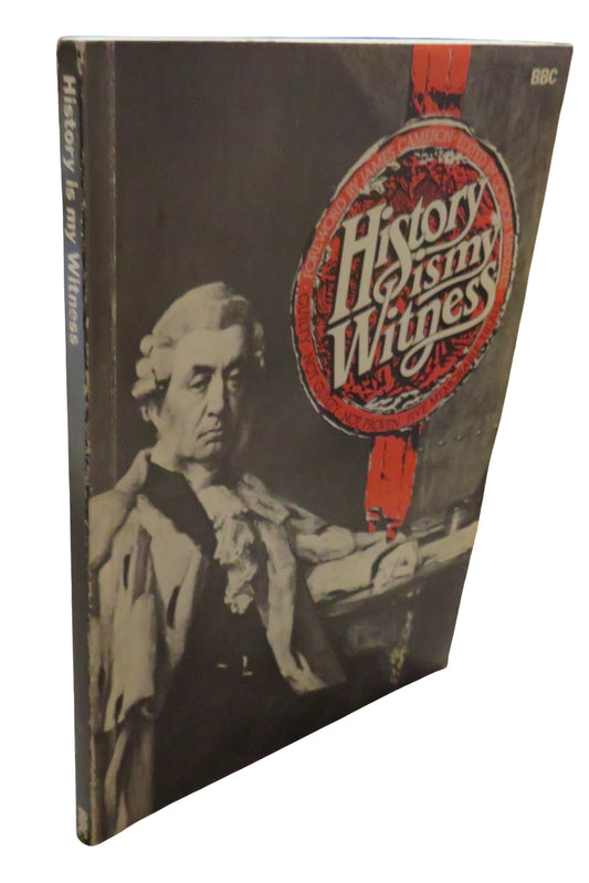 History Is My Witness Foreword By James Cameron Edited By Gordon Menzies 1977