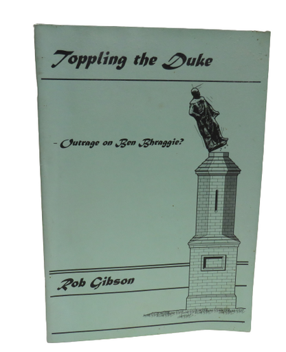 Toppling The Duke Outrage on Ben Bhraggie? By Rob Gibson 1996 book front cover