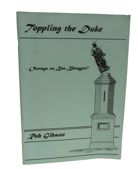 Toppling The Duke Outrage on Ben Bhraggie? By Rob Gibson 1996